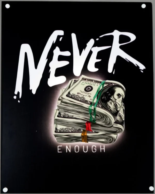never-enough-led
