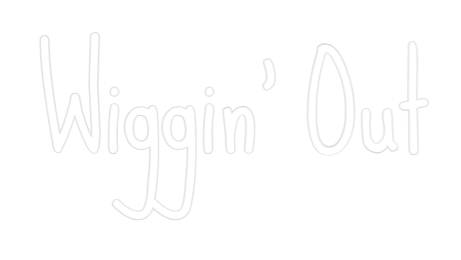 Wiggin' Out - Image 3