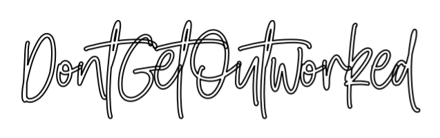 DontGetOutworked - Image 3