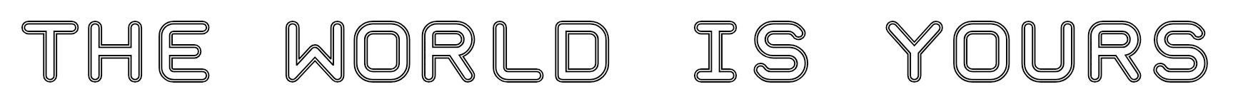 THE WORLD IS YOURS - Image 3