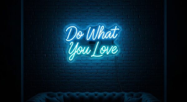 Do What You Love neon sign in ice blue
