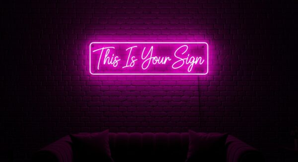 This Is Your Sign neon sign in pink