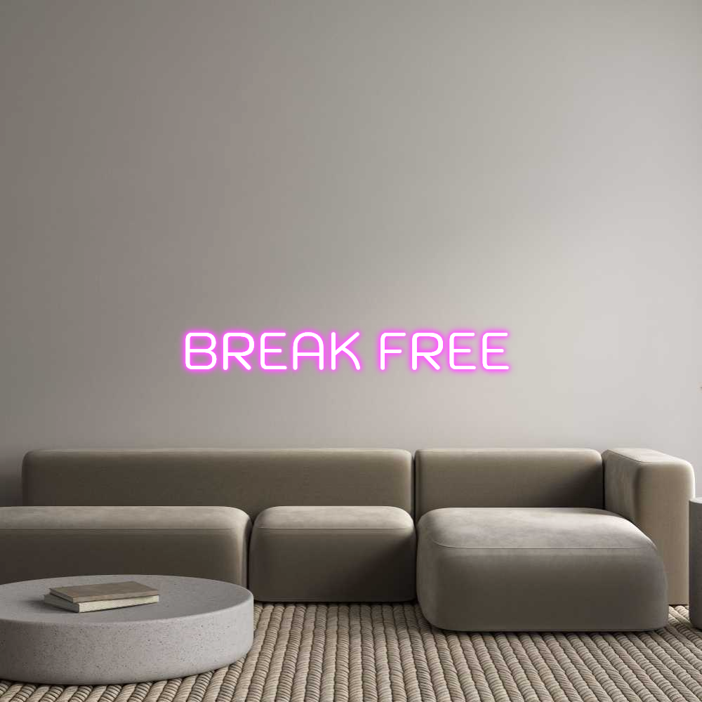 BREAK FREE